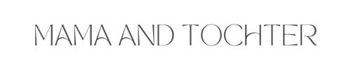 Mama and Tochter